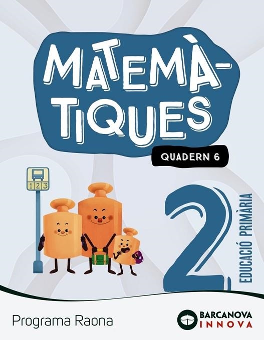 RAONA 2. MATEMÀTIQUES. QUADERN 6 | 9788448956820