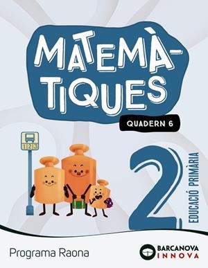 RAONA 2. MATEMÀTIQUES. QUADERN 6 | 9788448956820