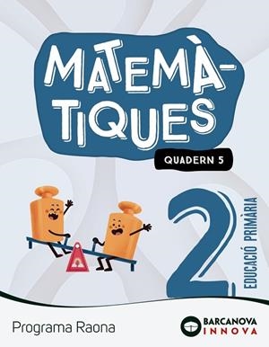 RAONA 2. MATEMÀTIQUES. QUADERN 5 | 9788448956813