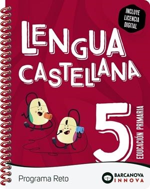 RETO 5. LENGUA CASTELLANAS 5. LENGUA CASTELLANA. | 9788448956639