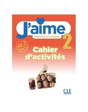 J'AIME 2. CAHIER D'ACTIVITÉS | 9788469896877