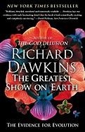 THE GREATEST SHOW ON EARTH : THE EVIDENCE FOR EVOLUTION | 9781416594796 | RICHARD DAWKINS
