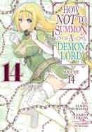 HOW NOT TO SUMMON A DEMON LORD (MANGA) VOL. 14  | 9781638583059 | YUKIYA MURASAKI 