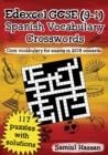 EDEXCEL GCSE (9-1) SPANISH VOCABULARY CROSSWORDS : 117 CROSSWORD PUZZLES COVERING CORE VOCABULARY FOR EXAMS IN 2018 ONWARDS | 9781838272104 | SAMIUL HASSAN