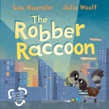 THE ROBBER RACCOON | 9780571361823 | LOU KUENZLER