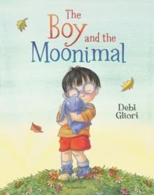 THE BOY AND THE MOONIMAL | 9781408892909 | DEBI GLIORI