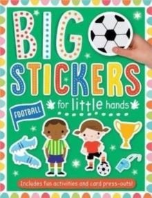 BIG STICKERS FOR LITTLE HANDS FOOTBALL | 9781803370118 | PATRICK BISHOP