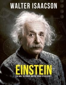 EINSTEIN : THE MAN, THE GENIUS, AND THE THEORY OF RELATIVITY | 9780233005478 | WALTER ISAACSON