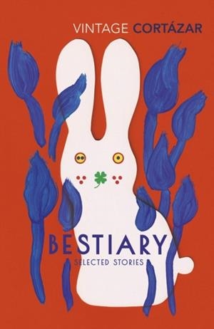 BESTIARY | 9781784875855 | JULIO CORTAZAR