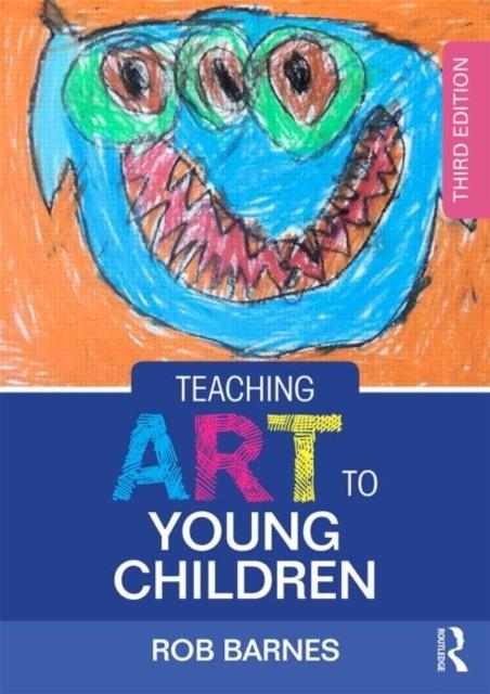 TEACHING ART TO YOUNG CHILDREN | 9781138022553 | ROB BARNES