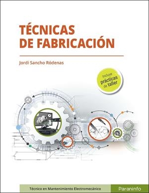 TÉCNICAS DE FABRICACIÓN | 9788413679228 | SANCHO RÓDENAS, JORDI