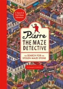 PIERRE THE MAZE DETECTIVE: THE SEARCH FOR THE STOLEN MAZE STONE | 9781510230040 | HIRO KAMIGAKI