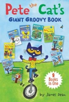 PETE THE CAT'S GIANT GROOVY BOOK: 9 BOOKS IN ONE | 9780062868305 | JAMES DEAN