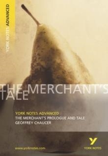 THE MERCHANT'S PROLOGUE AND TALE: YORK NOTES ADVANCED | 9780582772304 | VVAA