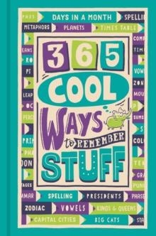 365 COOL WAYS TO REMEMBER STUFF | 9781780558202 | LAUREN HOLOWATY