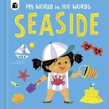 MY WORLD IN 100 WORDS: SEASIDE | 9780711257191 | HAPPY YAK