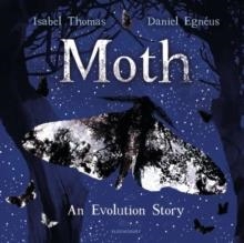 MOTH : AN EVOLUTION STORY | 9781526610553 | ISABEL THOMAS 