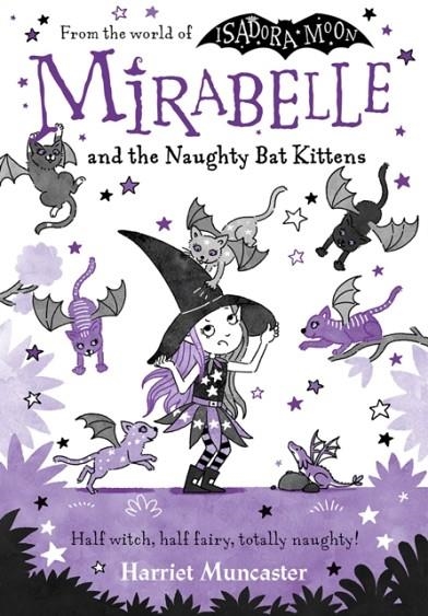 MIRABELLE 05 AND THE NAUGHTY BAT KITTENS | 9780192777577 | HARRIET MUNCASTER 