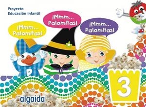¡MMM... PALOMITAS! EDUCACIÓN INFANTIL 3 AÑOS | 9788491895299