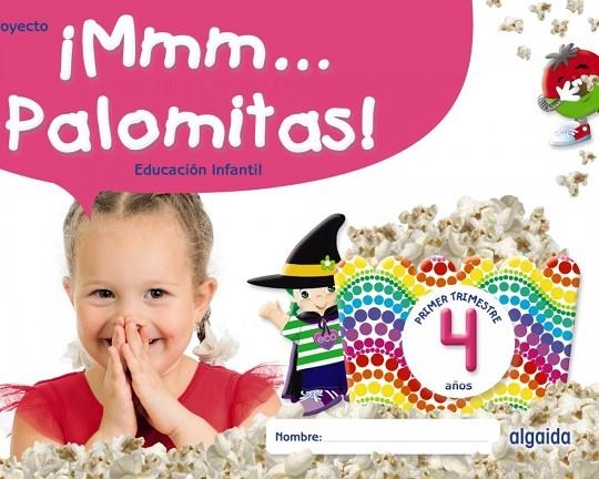 ¡MMM... PALOMITAS! EDUCACIÓN INFANTIL 4 AÑOS. PRIMER TRIMESTRE | 9788491895343