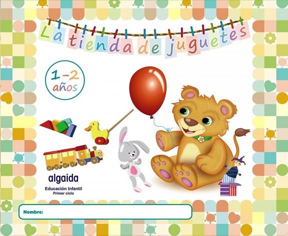 LA TIENDA DE JUGUETES 1-2 AÑOS | 9788491895183