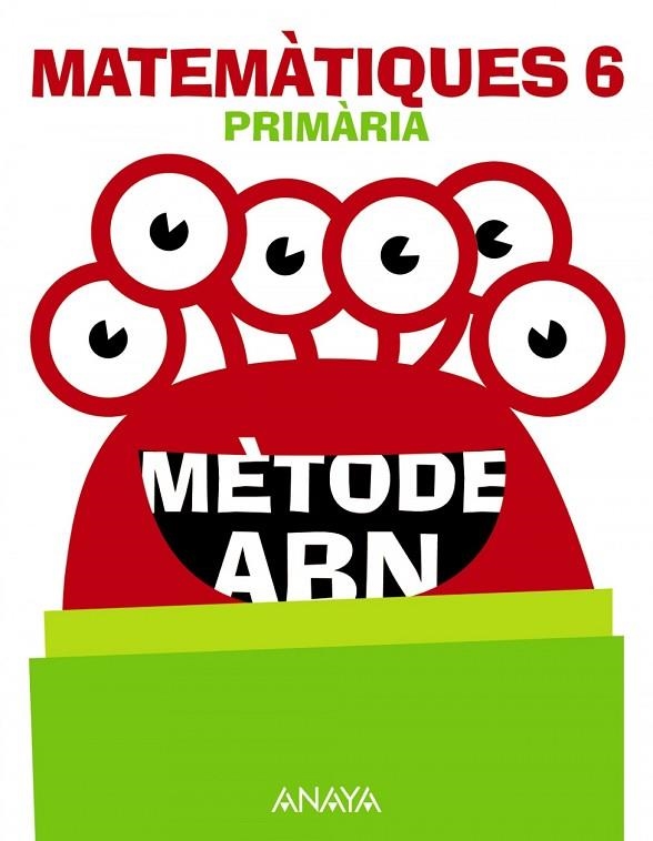 MATEMÀTIQUES 6. MÈTODE ABN. | 9788469877913