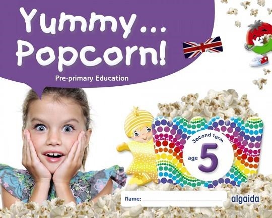 YUMMY... POPCORN! AGE 5 . SECOND TERM | 9788491895954