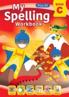 MY SPELLING WORKBOOK BOOK C : 3 | 9781800871106 | RIC PUBLICATIONS