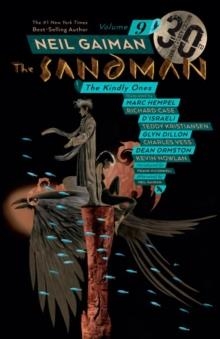 SANDMAN VOLUME 9: THE KINDLY ONES 30TH ANNIVERSARY EDITION | 9781401291747 | MARC HEMPEL