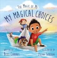 MY MAGICAL CHOICES: DELUXE JACKETED EDITION | 9781951597238 | BECKY CUMMINGS