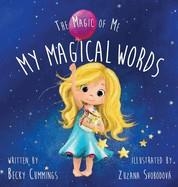 MY MAGICAL WORDS: DELUXE JACKETED EDITION | 9781951597221 | BECKY CUMMINGS