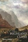THE HIGHLAND CLANS | 9780500290842 | ALISTAIR MOFFAT
