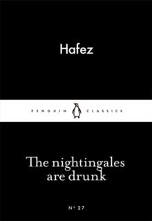 THE NIGHTINGALES ARE DRUNK | 9780141980263 | HAFEZ 