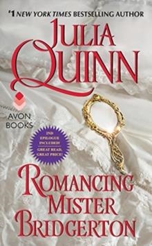 ROMANCING MR BRIDGERTON: PENELOPE AND COLIN'S STORY | 9780062353689 | JULIA QUINN