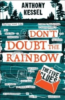 THE FIVE CLUES (DON'T DOUBT THE RAINBOW 1) | 9781785835551 | ANTHONY KESSEL