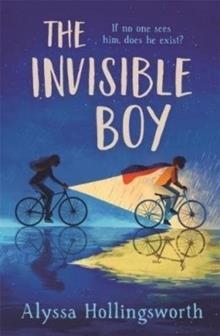 THE INVISIBLE BOY | 9781848127999 | ALYSSA HOLLINGSWORTH