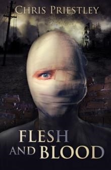 FLESH AND BLOOD | 9781781126882 | CHRIS PRIESTLEY