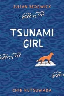 TSUNAMI GIRL | 9781913101466 | JULIAN SEDGWICK