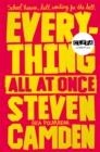 EVERYTHING ALL AT ONCE | 9781509880034 | STEVEN CAMDEN