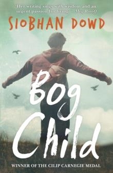 BOG CHILD | 9781909531178 | SIOBHAN DOWD