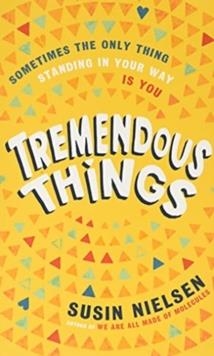 TREMENDOUS THINGS | 9781839130885 | SUSIN NIELSEN