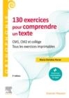 130 EXERCICES POUR COMPRENDRE UN TEXTE | 9782294773105