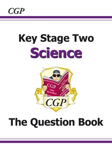 KS2 SCIENCE QUESTION BOOK | 9781841462592 | V.V.A.A.
