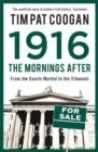 1916: THE MORNINGS AFTER | 9781784080112 | TIM PAT COOGAN