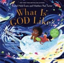 WHAT IS GOD LIKE? | 9780593193310 | RACHEL EVANS HELD