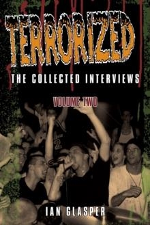 TERRORIZED, THE COLLECTED INTERVIEWS: VOLUME TWO | 9781739795511 | IAN GLASPER