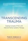 TRANSCENDING TRAUMA | 9781683733973 | FRANK ANDERSON