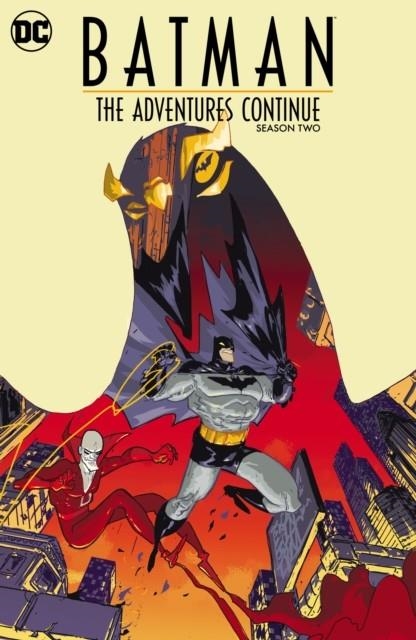 BATMAN: THE ADVENTURES CONTINUE SEASON TWO | 9781779514387 | PAUL DINI