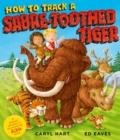 HOW TO TRACK A SABER TOOTH TIGER | 9781471189593 | CARYL HART 