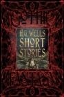 SHORT STORIES | 9781786644640 | WELLS, H.G.